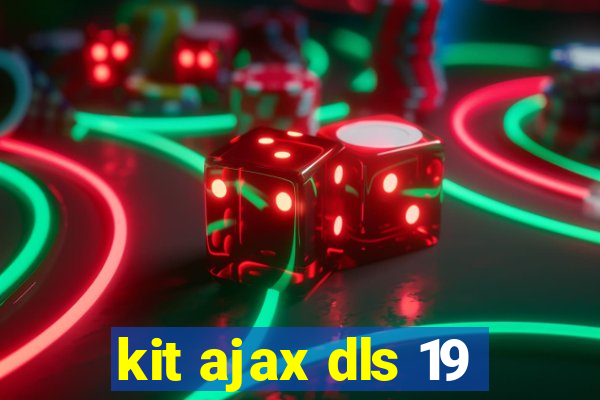 kit ajax dls 19